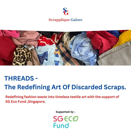 THREADS - The Redefining Art Of Discarded Scraps