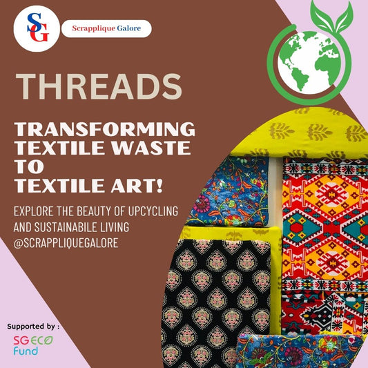 Celebrating the Success of Our Project THREADS - The Redefining Art of Discarded Scraps