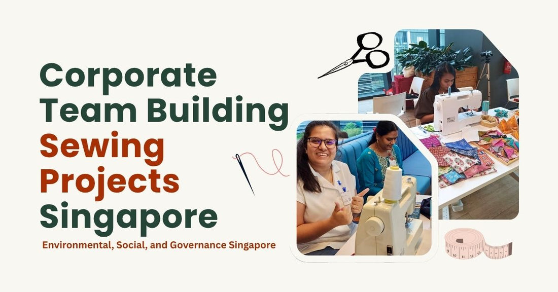 Corporate Team Building Projects Singapore | Sewing Hub Activation in Singapore